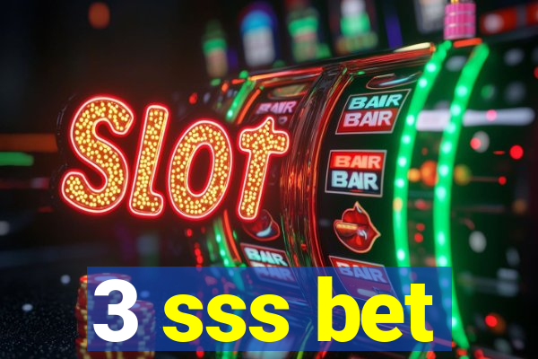 3 sss bet